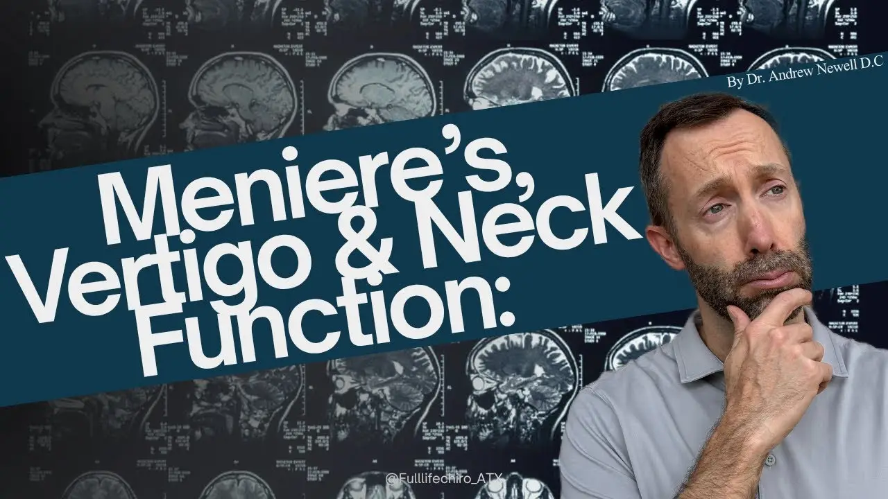 A man with a thoughtful expression is shown against a background of brain MRI scans, with a diagonal banner overlaying the image that reads 'Meniere's, Vertigo & Neck Function:' and 'By Dr. Andrew Newell D.C'.